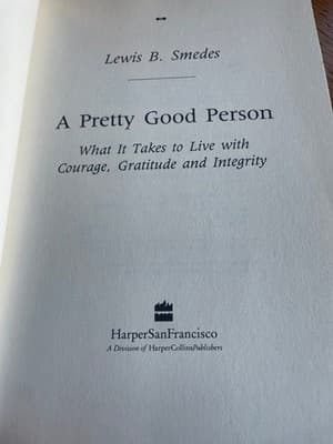 A Pretty Good Person Lewis B. Smedes 1991 First Edition HarperSanFrancisco - Thumbnail 3