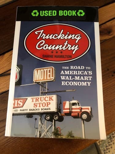 Trucking Country:The Road to America's Wal-Mart Economy ARC Advance Reading Copy - Image 1