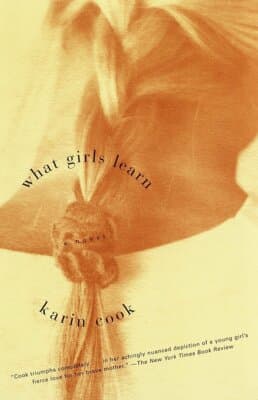AUTOGRAPHED What Girls Learn: KARIN COOK 1st edition - Image 1