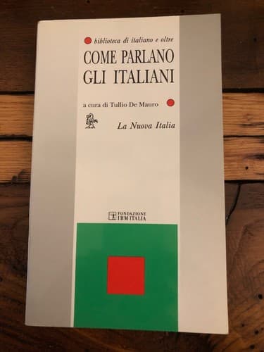 COME PARLANO GLI ITALIANI A Cura Di Tullio De Mauro - Image 1