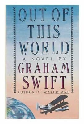 Out of This World 1st edition graham swift - Image 1