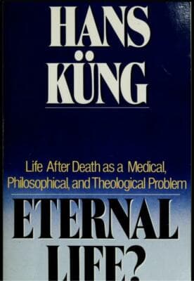 Eternal Life? Life after Death Medical, Philosophical, and Theological Problem - Image 1