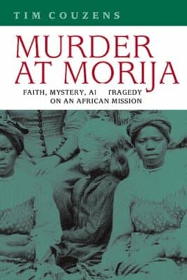 Murder at Morija Faith Mystery Tragedy on African Mission South African History - Image 1