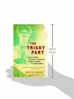 The Tricky Part A boy's story of sexual trespass, a man's journey to forgiveness - Thumbnail 2