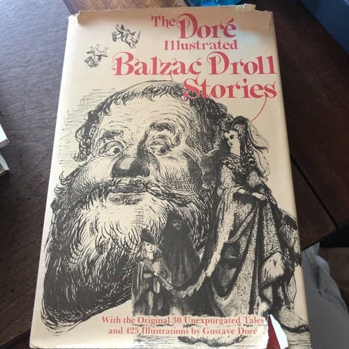 M1/ The Dore: llustrated Balzac Droll Stories by Balzac, Honore De; Gustave Dore - Image 1
