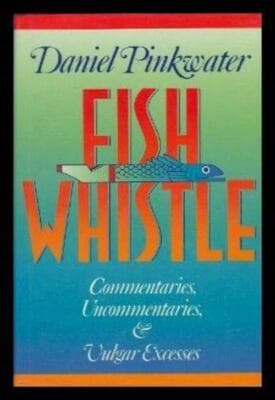 Fish Whistle Commentaries Uncommentaries Vulgar Excesses -ex-library 1st ed HC - Image 1