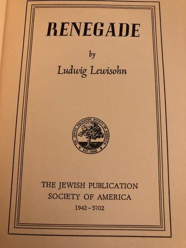 Renegade / by Ludwig Lewisohn / 1st Edition Hardcover 1942 - Thumbnail 2