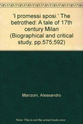 'I promessi sposi.' The betrothed: A tale of 17th century Milan Manzoni 1951 HC - Image 1