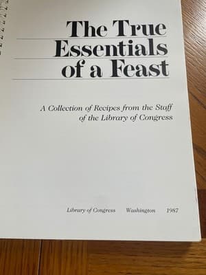 The True Essentials of a Feast Cookbook Library of Congress 1987 Spiral-Bound - Thumbnail 15