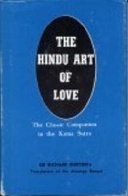 The Hindu Art of Love: Classic Companion to the Kama Sutra Sir Richard Burton - Image 1