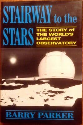 Stairway to the Stars: The Story of the World’s Largest Observatory 1st edition - Image 1