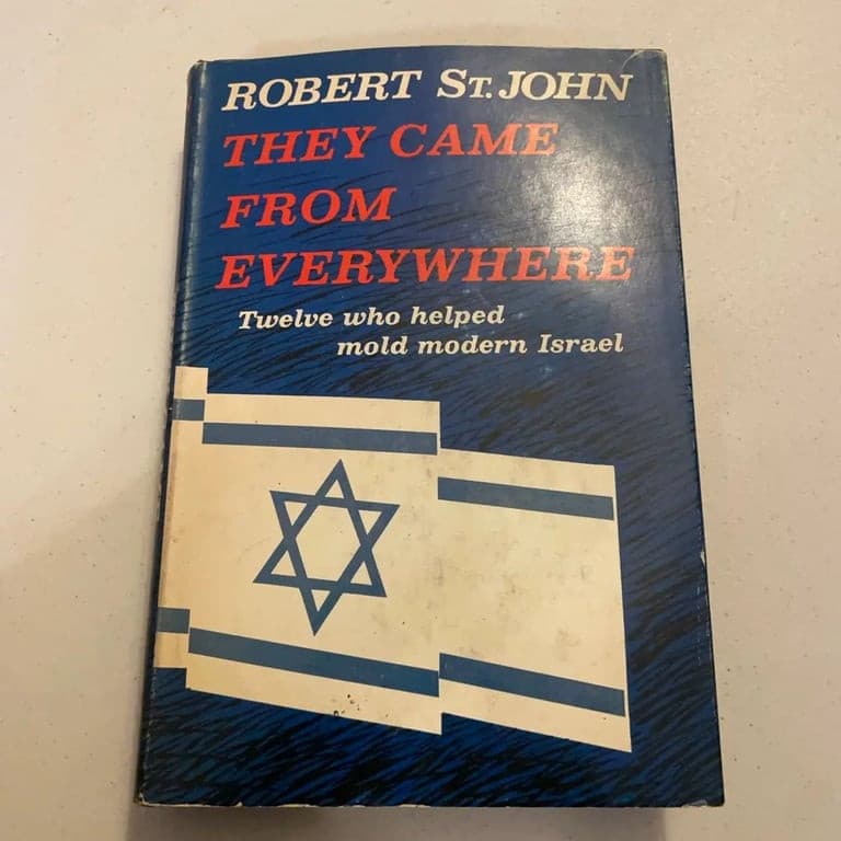 They came from everywhere;: Twelve who helped mold modern Israel: St. John, Robe - Image 1