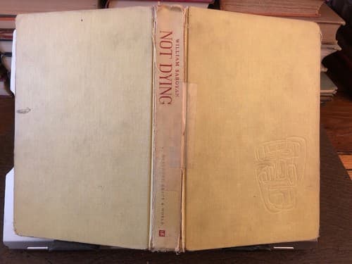 Not Dying: An Autobiographical Interlude 1st Ed. Well Worn Reading Copy - Image 1