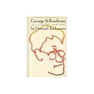 George S. Kaufman: an Intimate Portrait 1972 HC - Image 1