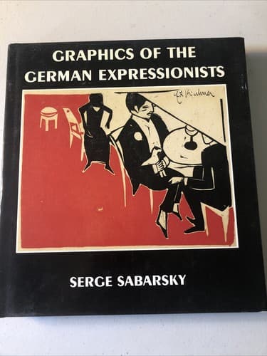 Graphics of the German Expressionists by Serge Sabarsky Hardcover Art - Image 1