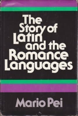 The Story of Latin and the Romance Languages - Image 1