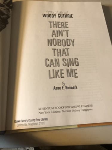 There Ain't Nobody That Can Sing Like Me : The Life of Woody Guthrie by Anne E. - Thumbnail 5