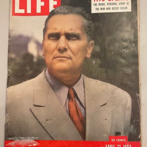 Life Magazine - April 21, 1952 Tito Speaks:Man Who Defied Stalin, atomic bomb - Image 1