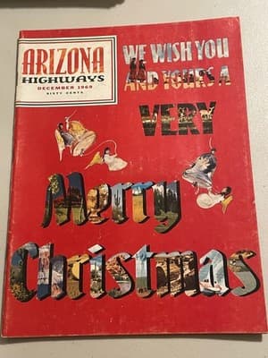 Arizona Highways Magazine December 1969 Very Merry Christmas Holiday Issue - Image 1