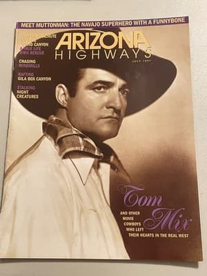Arizona Highways Magazine July 1997 Tom Mix Movie Cowboys Travel Southwest - Image 1