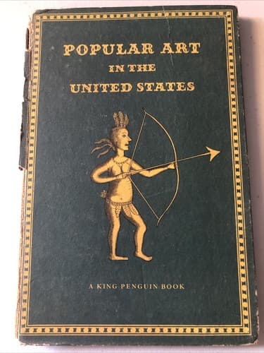 Popular art in the United States (The King penguin books) spine damaged - Image 1