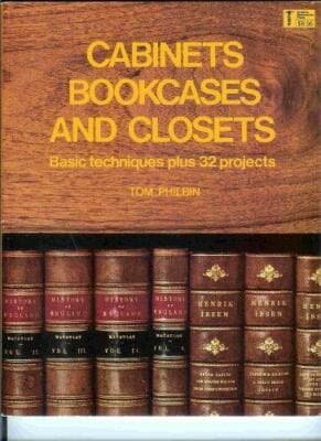 Cabinets, bookcases and Closets, Basic Techniques Plus 32 Projects - Image 1