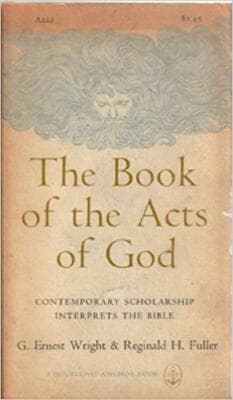 The Book of the Acts of God; Contemporary Scholarship Interprets the Bible - Image 1