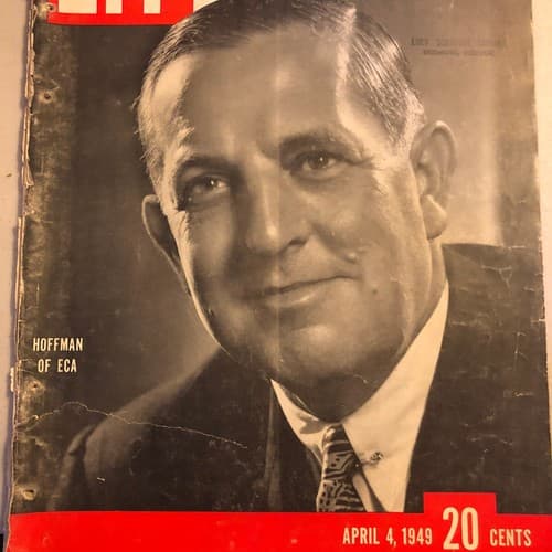 April 4, 1949 LIFE Magazine - Paul G. Hoffman of the Economic Cooperation Admini - Image 1