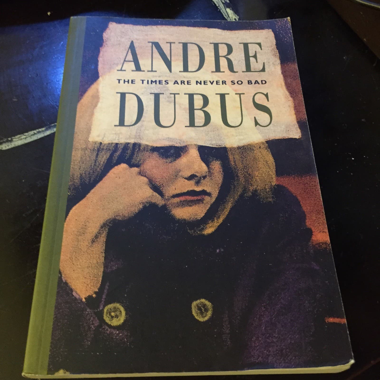 THE TIMES ARE NEVER so BAD ANDRE DUBUS - Image 1