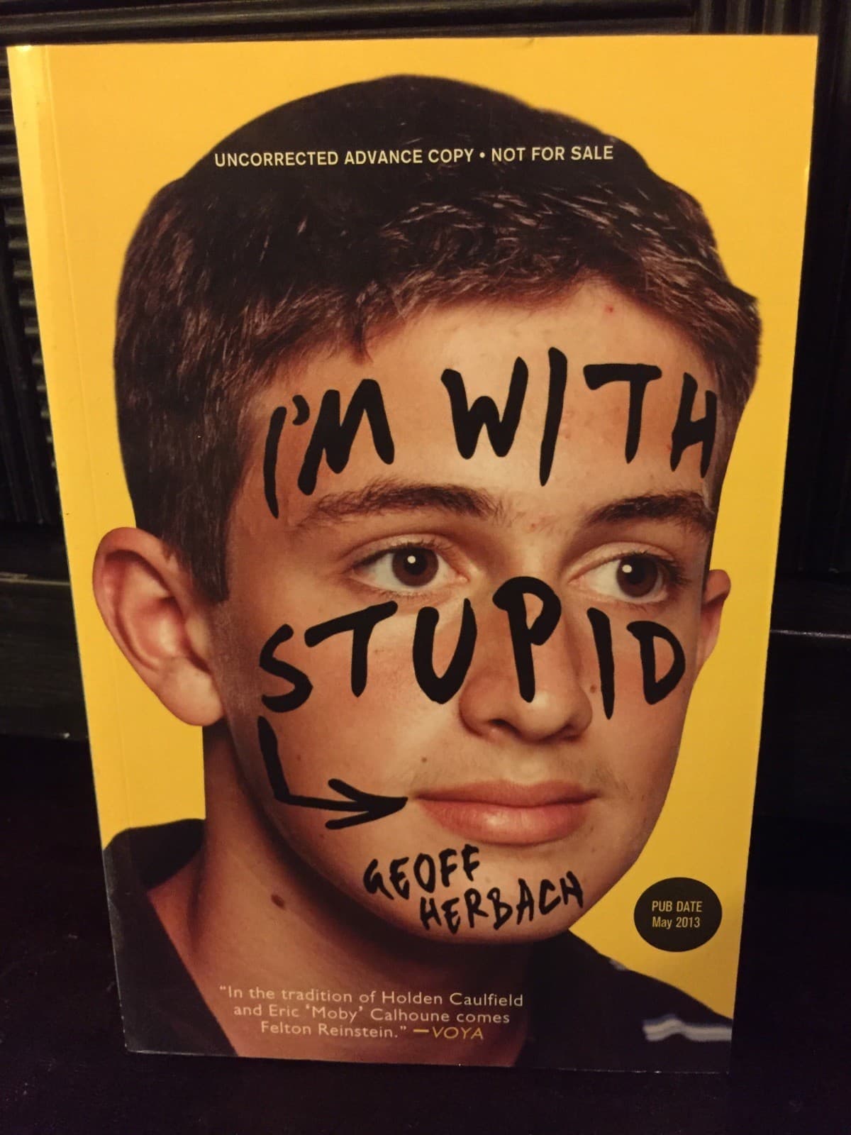 I'M WITH STUPID by Geoff Herbach advance reading copy - Image 1