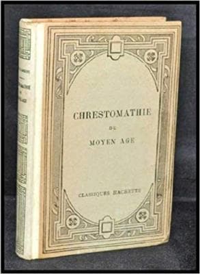 Chrestomathie Du Moyen Age: Extraits Publiés - Image 1