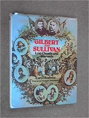 Gilbert and Sullivan: Lost Chords and Discords by Caryl Brahms (1975-09-18) - Image 1