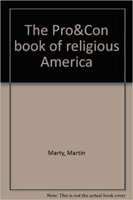 The Pro and Con Book of Religious America: A Bicentennial Argument - Image 1