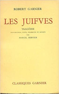 Les Juifves: Tragédie (Classiques Garnier) - Image 1