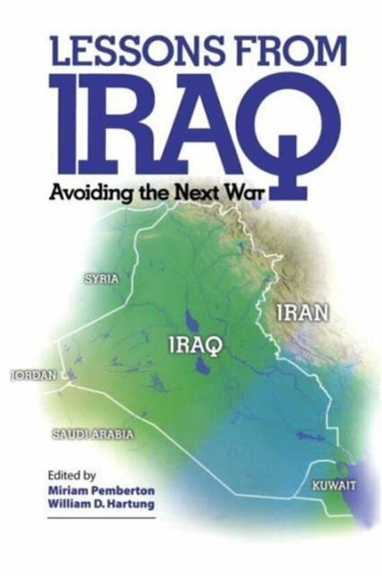 Lessons From Iraq: Avoiding the Next War Pemberton, Miriam (Editor)/ Hartung - Image 1