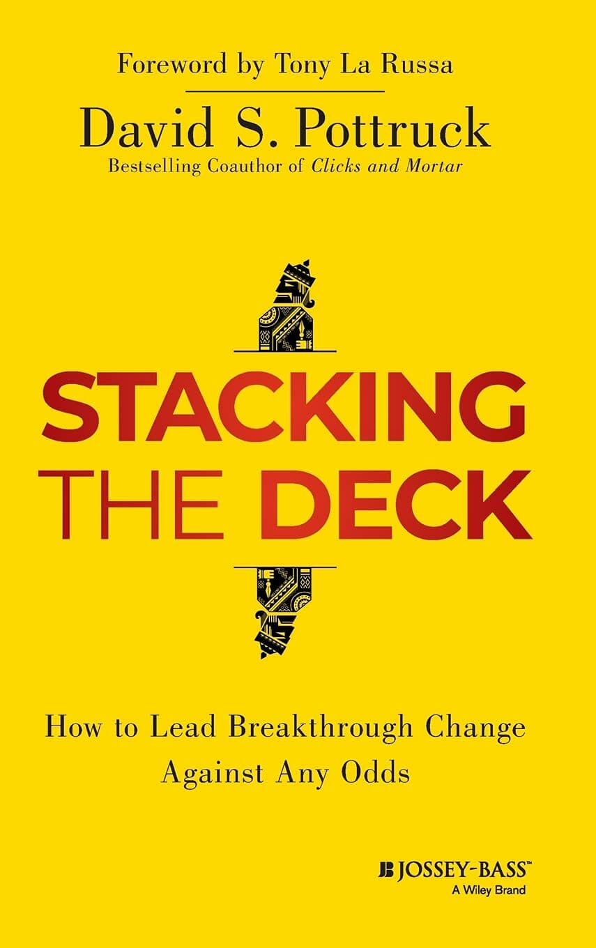 Stacking the Deck 1ST EDITION Lead Breakthrough Change Against Any Odds Pottruck - Image 1