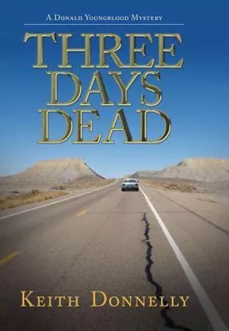 Three Days Dead: A Donald Youngblood Mystery. 1st Edition W/ Jacket - Image 1