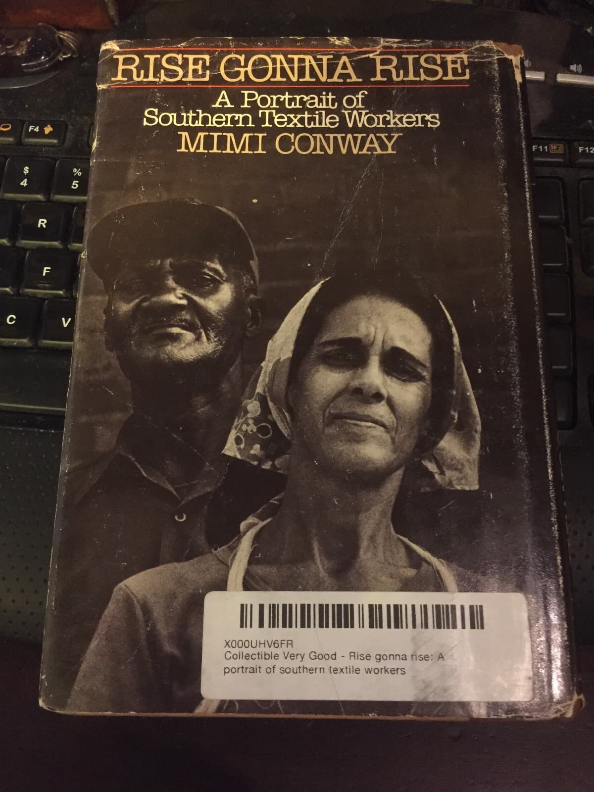 RISE GONNA RISE A PORTRAIT OF SOUTHERN TEXTILE WORKERS By Mimi Conway - Thumbnail 2