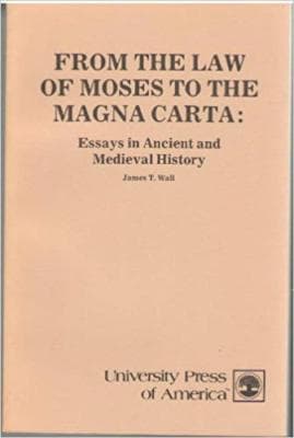 From the Law of Moses to the Magna Carta: Essays in Ancient Medieval History - Image 1