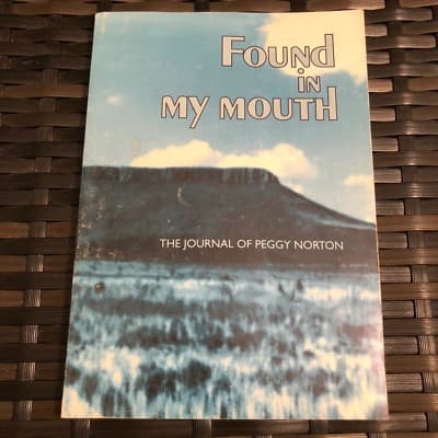 AUTOGRAPHED Found in my mouth: The journal of Peggy Norton - Image 1