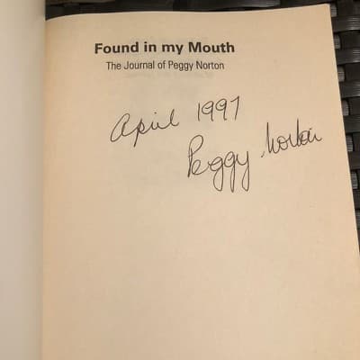 AUTOGRAPHED Found in my mouth: The journal of Peggy Norton - Thumbnail 2