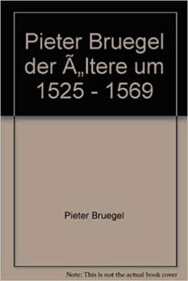Pieter Brueghel der Ältere um 1525-1569 (German Edition) - Image 1