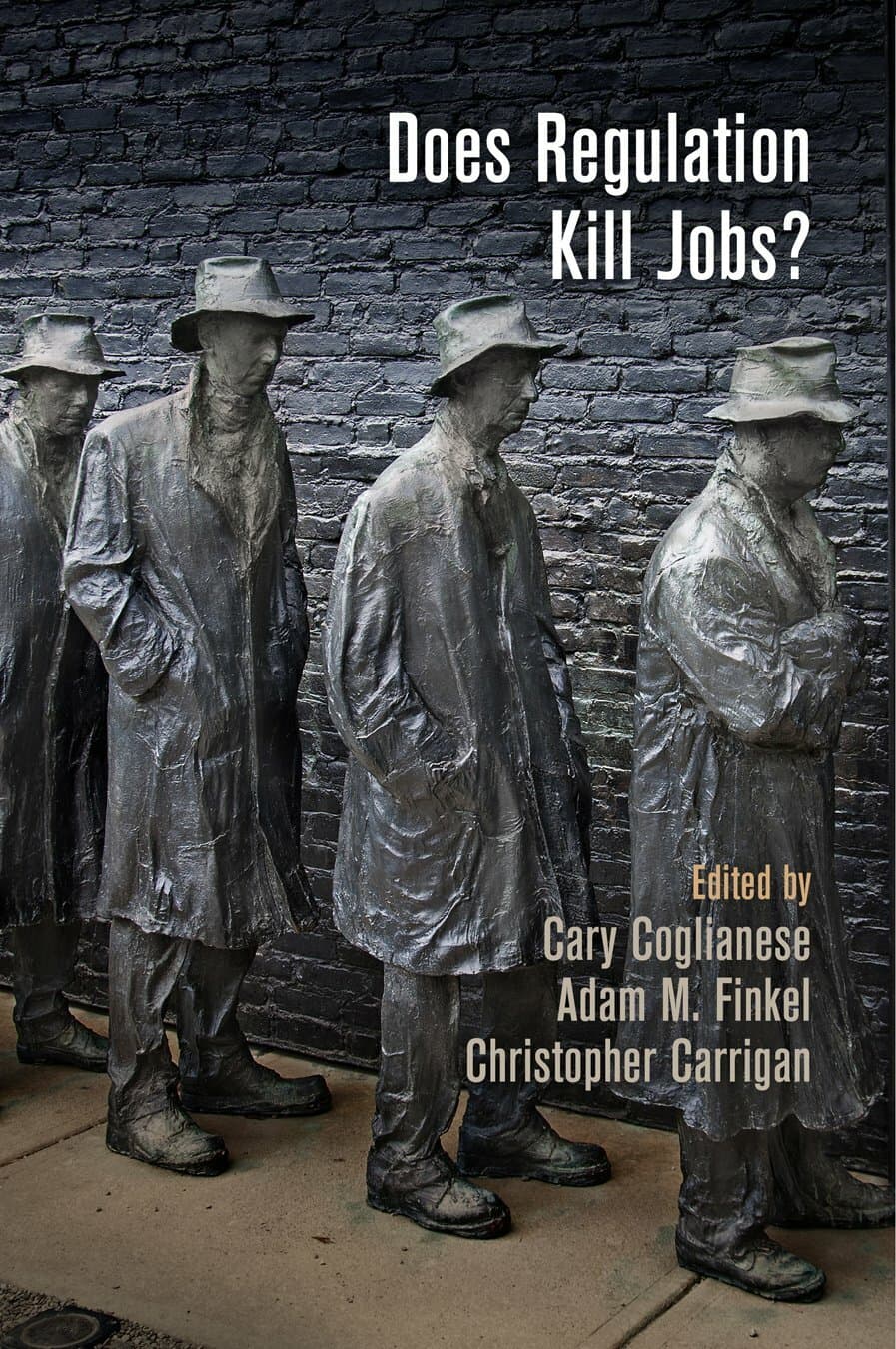 Does Regulation Kill Jobs? Coglianese, Finkel, 1ST EDITION - Image 1