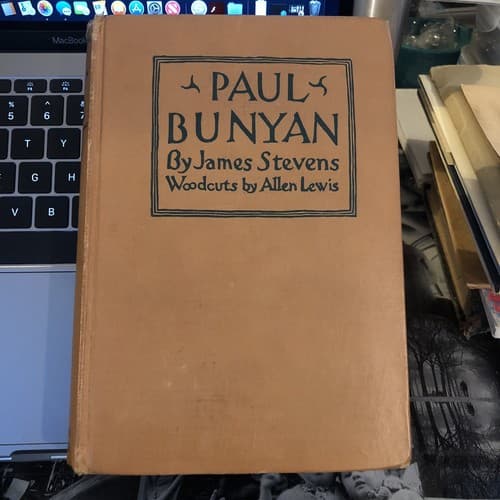 Paul Bunyan By James Stevens. Woodcuts By Allen Lewis. 1925 Hardcover - Image 1