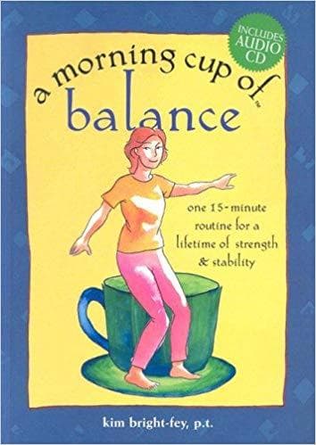 A Morning Cup of Balance: One 15-Minute Routine for a Lifetime of Strength & ... - Image 1