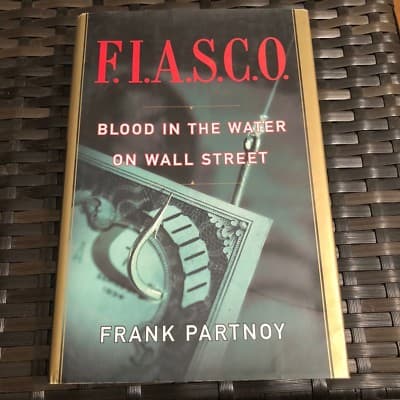 AUTOGRAPHED F.I.A.S.C.O.: Blood in the Water on Wall Street - Image 1