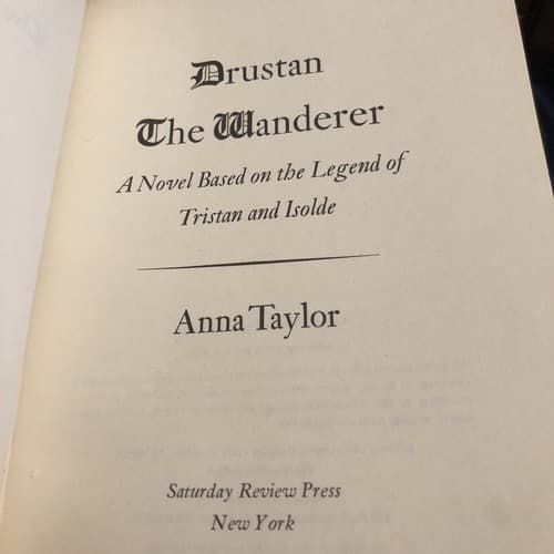 Drustan the Wanderer: A Novel Based on the Legend of Tristan and Isolde - Thumbnail 4