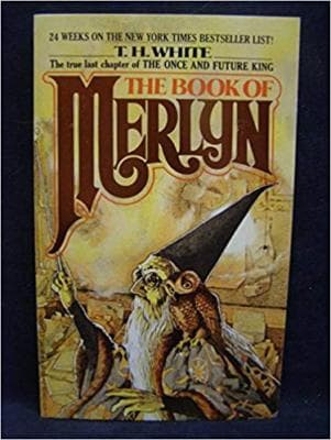 The Book Of Merlyn: The Unpublished Conclusion to The Once and Future King 1s... - Image 1