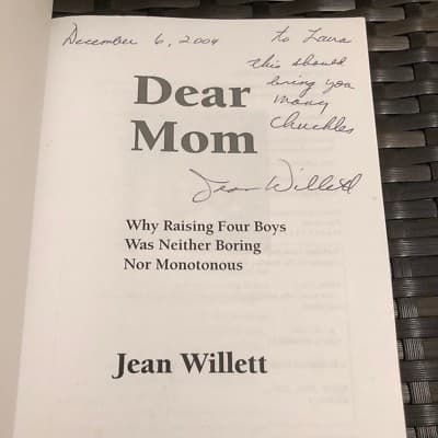 AUTOGRAPHED 1ST ED Dear Mom: Why Raising Four Boys Neither Boring nor Monotonous - Thumbnail 2