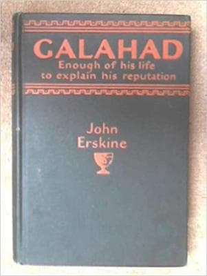 Galahad;: Enough of his life to explain his reputation - Image 1